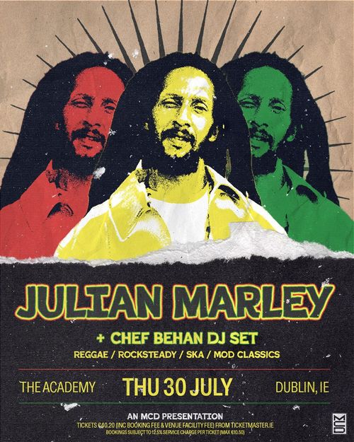 JULIAN MARLEY + CHEF BEHAN DJ SET Julian Marley, CHEF BEHAN DJ SET at THE ACADEMY on 30 July 2026 gig poster