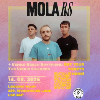 MOLA RUS + Venice Beach Boyfriend Get Your Tickets The Venus Children MOLA RUS, Venice Beach Boyfriend, The Venus Children at Lending room on 14 August 2026 gig poster