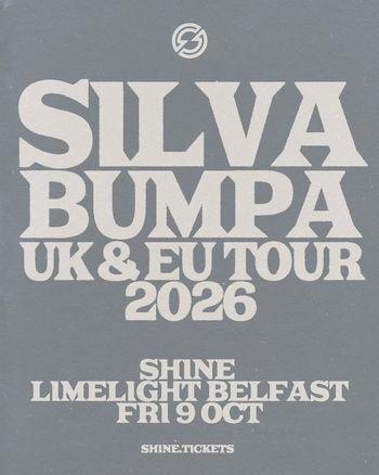 SILVA BUMPA UK & EU TOUR 2026 Silva Bumpa at Limelight on 9 October 2026 gig poster