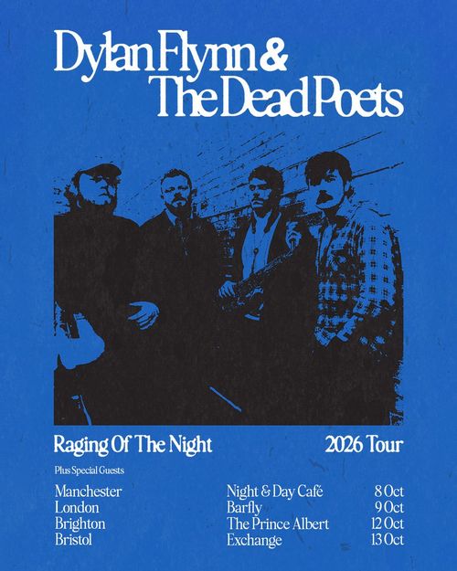 Dylan Flynn & The Dead Poets - Raging Of The Night 2026 Tour Dylan Flynn & The Dead Poets october 2026 tour poster