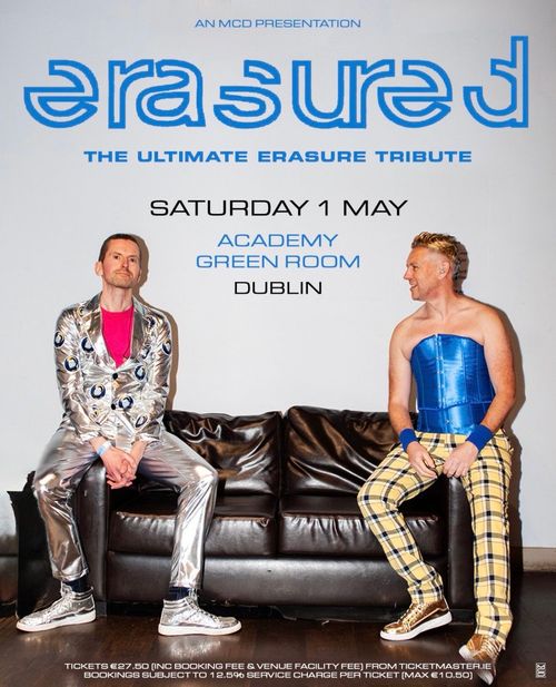 erasureD - THE ULTIMATE ERASURE TRIBUTE ERASURED at Academy Green Room on 1 May 2027 gig poster