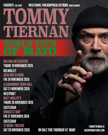 Tommy Tiernan World Tour of Mayo Tommy Tiernan at Bridge St Bar on 27 November 2026 gig poster