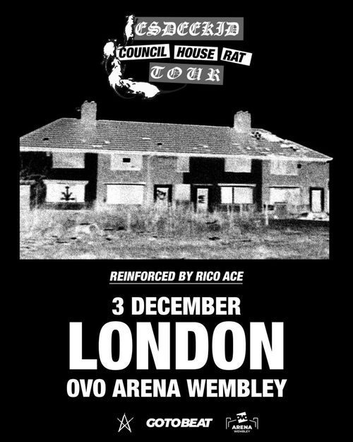 ESDEERKID - COUNCIL HOUSE RAT TOUR ESDEERKID, Rico Ace at OVO ARENA WEMBLEY on 3 December 2026 gig poster