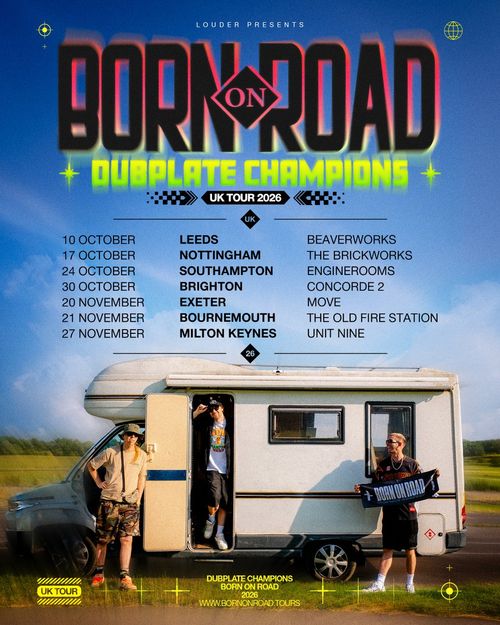 Born On Road Dubplate Champions UK Tour 2026 Born on Road october 2026 to november 2026 tour poster