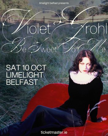 Violet Grohl - Be Sweet To Me Violet Grohl at Limelight on 10 October 2026 gig poster