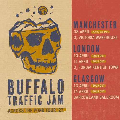 Buffalo Traffic Jam - Across The Pond Tour '27 Buffalo Traffic Jam april 2027 tour poster