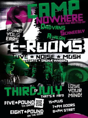 CAMP NOWHERE Dadvans, Schneebly, Avalon at E-Rooms on 3 July 2026 gig poster