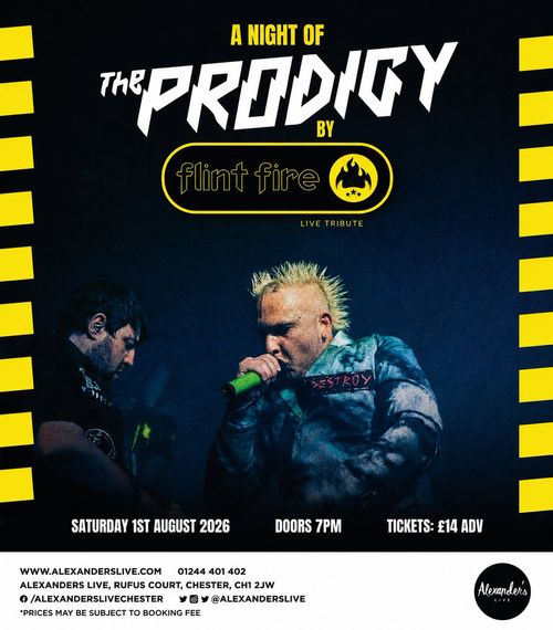 A Night of The PRODIGY by Flint Fire Flint Fire at Alexanders Live on 1 August 2026 gig poster
