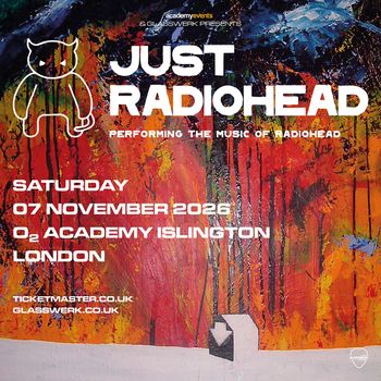 JUST RADIOHEAD at O2 Academy Islington on 7 November 2026 gig poster