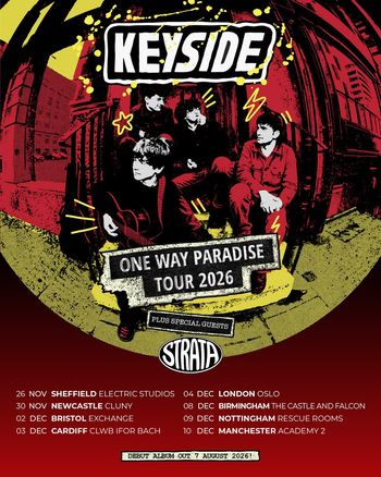 KEYSIDE ONE WAY PARADISE TOUR 2026 Keyside at Electric Studios on 26 November 2026 gig poster