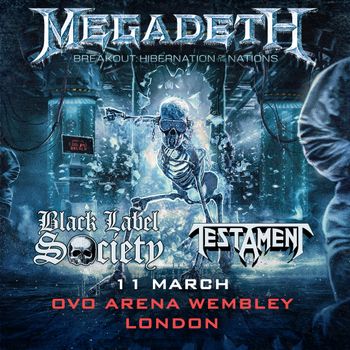 MEGADETH - BREAKOUT: HIBERNATION OF THE NATIONS Testament, Megadeth, Black Label Society at OVO ARENA WEMBLEY on 11 March 2024 gig poster