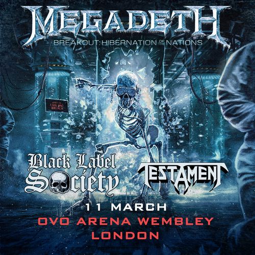 MEGADETH - BREAKOUT: HIBERNATION OF THE NATIONS Testament, Megadeth, Black Label Society at OVO ARENA WEMBLEY on 11 March 2024 gig poster
