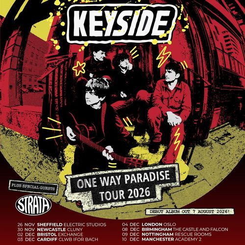 KEYSIDE ONE WAY PARADISE TOUR 2026 Keyside, STRATA november 2026 to december 2026 tour poster