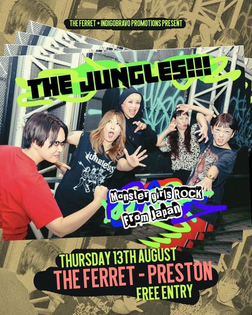 THE JUNGLES!!! at The Ferret on 13 August 2026 gig poster