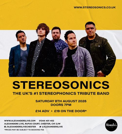 STEREOSONICS - THE UK'S #1 STEREOPHONICS TRIBUTE BAND STEREOSONICS at Alexanders Live on 8 August 2026 gig poster