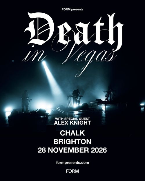 Death in Vegas Alex Knight at CHALK on 28 November 2026 gig poster