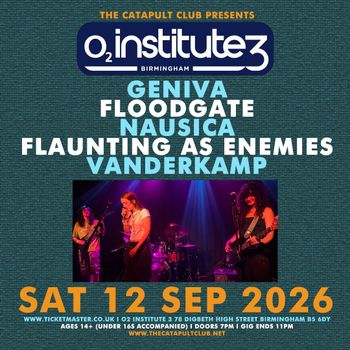 O2 Institute 3 Birmingham GENIVA, VANDERKAMP, FLAUNTING AS ENEMIES, Nausica, FLOODGATE at O2 Institute 3 on 12 September 2026 gig poster