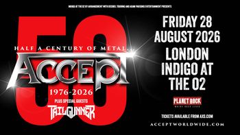 ACCEPT 1976-2026 Tail Gunner, Accept at Indigo at The O2 on 28 August 2026 gig poster