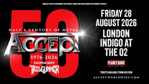 ACCEPT 1976-2026 Tail Gunner, Accept at Indigo at The O2 on 28 August 2026 gig poster