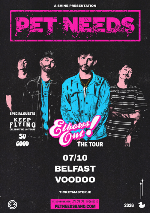 PET NEEDS - Elbows Out! The Tour Keep Flying, PET NEEDS at Voodoo on 7 October 2026 gig poster