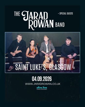 THE JARAD ROWAN BAND + SPECIAL GUESTS THE JARAD ROWAN BAND at SAINT LUKE’S on 4 September 2026 gig poster