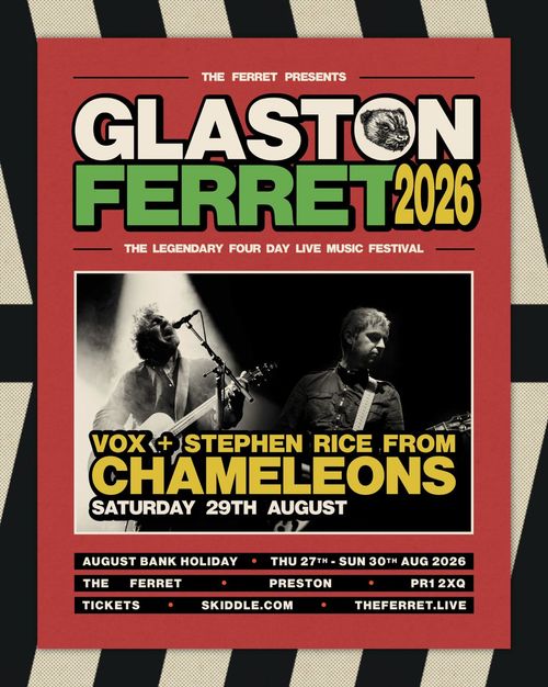GLASTON FERRET 2026 STEPHEN RICE FROM CHAMELEONS, Vox at The Ferret on 29 August 2026 gig poster