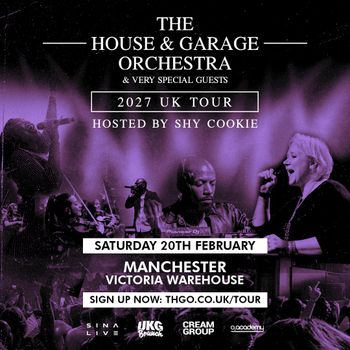 THE HOUSE & GARAGE ORCHESTRA & VERY SPECIAL GUESTS 2027 UK TOUR The House & Garage Orchestra at Victoria Warehouse on 20 February 2027 gig poster