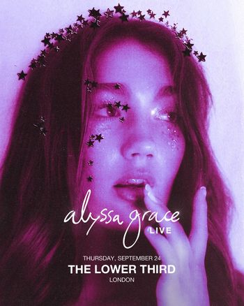 alyssa grace LIVE Alyssa Grace at THE LOWER THIRD on 24 September 2026 gig poster