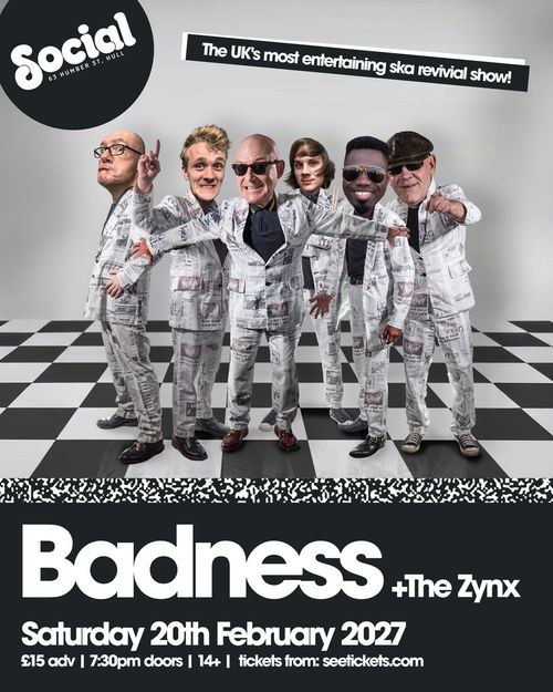 Badness + The Zynx The Zynx, Badness at Social on 20 February 2027 gig poster