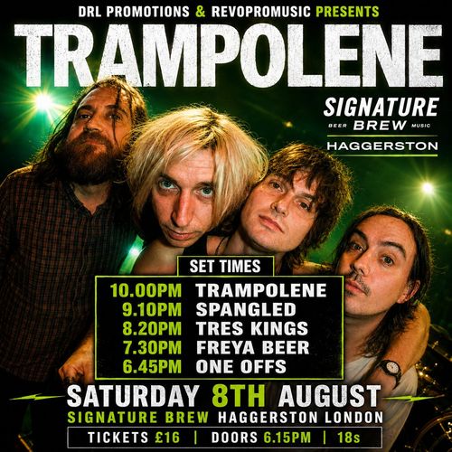 TRAMPOLENE Freya Beer, Tres Kings, ONE OFFS, Spangled at SIGNATURE BREW on 8 August 2026 gig poster