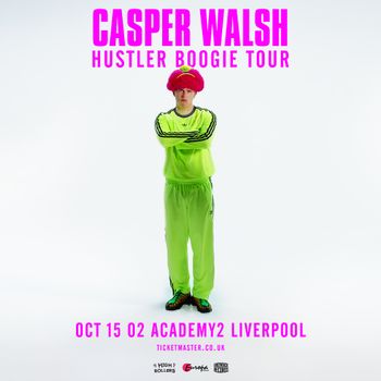 CASPER WALSH HUSTLER BOOGIE TOUR CASPER WALSH at O2 ACADEMY2 on 15 October 2026 gig poster