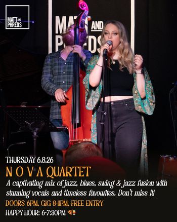 N O V A Q U A R T E T NOVA QUARTET at Matt and Phreds on 6 August 2026 gig poster
