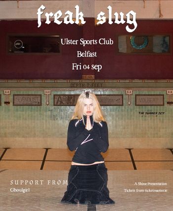 freak slug ghoulgirl at Ulster Sports Club on 4 September 2026 gig poster