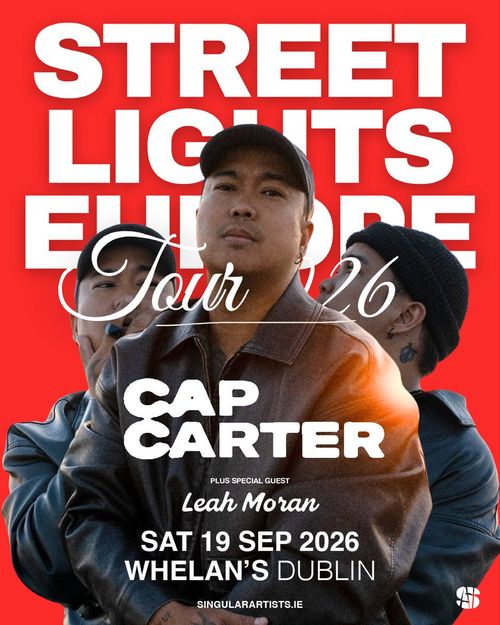 CAP CARTER - STREET LIGHTS EUROPE Tour 26 Leah Moran, Cap Carter at Whelan's on 19 September 2026 gig poster