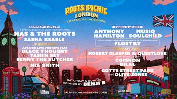 Roots Picnic London Robert Glasper & Questlove, Musiq Soulchild, Sasha Keable, Floetry, Nas & The Roots, Nia Smith, Benny the Butcher, Yasiin Bey, Anthony Hamilton, Bilal, Gotts Street Park, Common, J. Period Live Mixtape feat Black Thought august 2026 tour poster