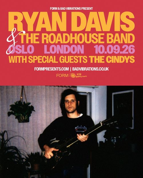 RYAN DAVIS & THE ROADHOUSE BAND THE ROADHOUSE BAND, Nyra, The Cindys at Oslo on 10 September 2026 gig poster