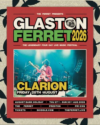 GLASTON FERRET 2026 Clarion at The Ferret on 28 August 2026 gig poster