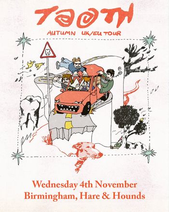TOOTH - AUTUMN UK/EU TOUR Tooth at Hare & Hounds on 4 November 2026 gig poster