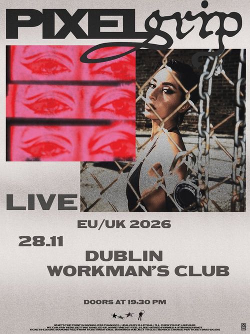 PIXEL GRIP LIVE Pixel Grip at THE WORKMAN'S CLUB on 28 November 2026 gig poster