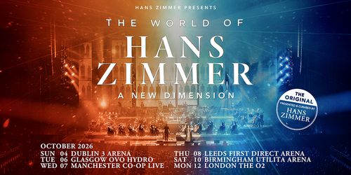 The World of Hans Zimmer - A New Dimension Hans Zimmer october 2026 tour poster