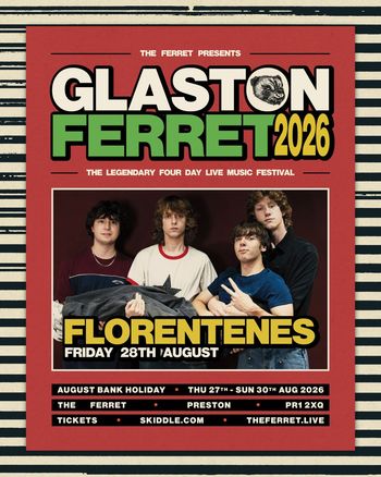 GLASTON FERRET 2026 Florentenes at The Ferret on 28 August 2026 gig poster