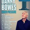 Danny Bowes Under Pressure Danny Bowes, Danny Bowes gig poster