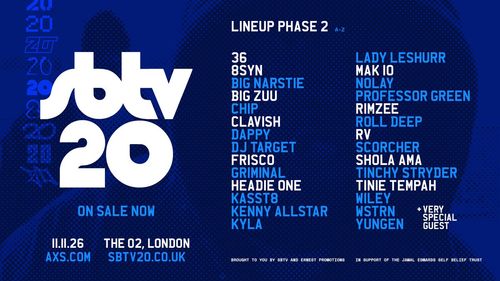 SBTV 20 Professor Green, Kenny Allstar, Big Narstie, Wiley, DJ Target, Griminal, Yungen, No Lay, Kasst 8, WSTRN, Tinchy Stryder, Dappy, Lady Leshurr, Scorcher, Roll Deep, Kyla, Chip, 36, 8SYN, BIG NARSITE, Big Zuu, Clavish, Frisco, Headie One, MAK 10, Rimzee, RV, Shola Ama, Tinie Tempah at The O2 on 2 November 2026 gig poster