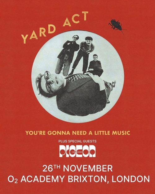 YARD ACT Pigeon at O2 Academy Brixton on 26 November 2026 gig poster