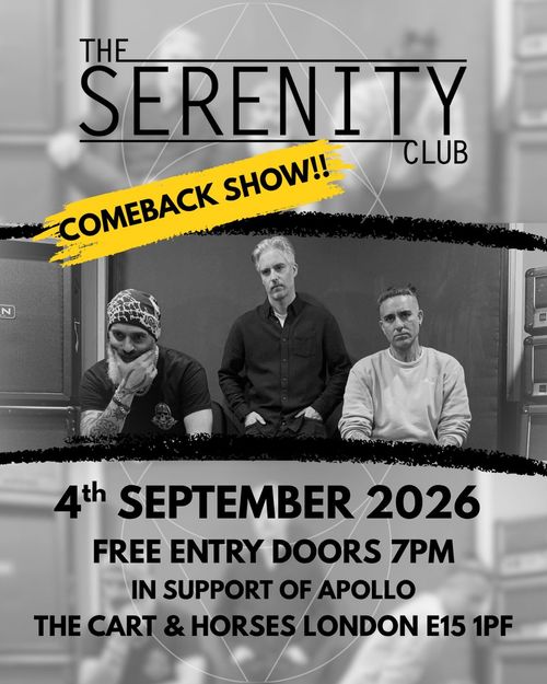 THE SERENITY CLUB COMEBACK SHOW!! Apollo, THE SERENITY CLUB at THE CART & HORSES on 4 September 2026 gig poster