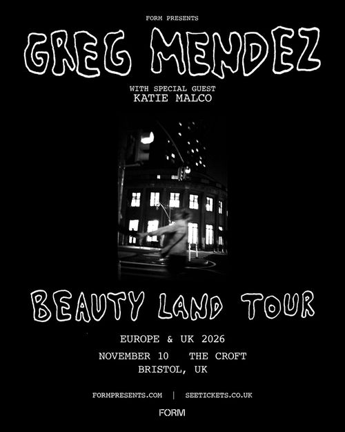 GREG MENDEZ - BEAUTY LAND TOUR Greg Mendez, Katie Malco at THE CROFT on 10 November 2026 gig poster