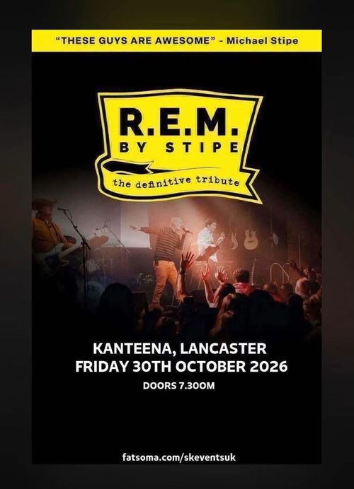 R.E.M. By Stipe - the definitive tribute R.E.M. By Stipe at Kanteena on 30 October 2026 gig poster