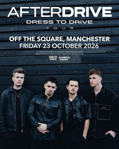 AFTERDRIVE DRESS TO DRIVE TOUR AFTERDRIVE at OFF THE SQUARE on 23 October 2026 gig poster