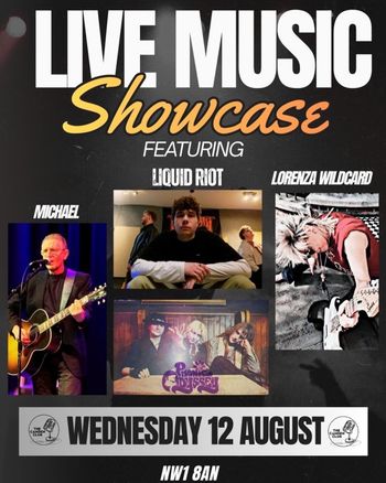 LIVE MUSIC Showcase LIQUID RIOT, Michael, Lorenza Wildcard at The Camden Club on 12 August 2026 gig poster