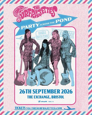 THE SURFRAJETTES - PARTY ACROSS THE POND The Surfrajettes at THE EXCHANGE on 26 September 2026 gig poster